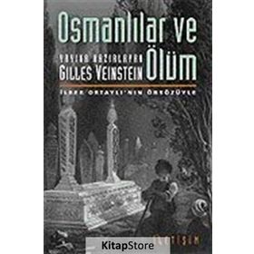 OSMANLILAR VE ÖLÜM - GILLES VEINSTEIN