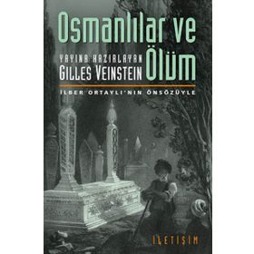 OSMANLILAR VE ÖLÜM - GILLES VEINSTEIN