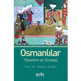 OSMANLILAR YÖNETİM VE STRATEJI - HALDUN EROĞLU