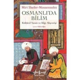 OSMANLILARDA BILIM VE TEKNOLOJI - AYKUT KAZANCIGİL