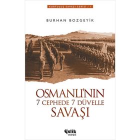 OSMANLI'NIN 7 CEPHEDE 7 DÜVELLE SAVAŞI - BURHAN BOZGEYIK