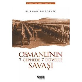 OSMANLI'NIN 7 CEPHEDE 7 DÜVELLE SAVAŞI - BURHAN BOZGEYIK