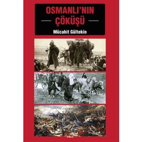 Osmanlı’nın Çöküşü - Eugene Rogan