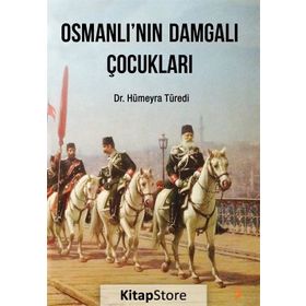 Osmanlı'nın Damgalı Çocukları - Dr. Hümeyra Türedi