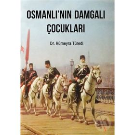 Osmanlı'nın Damgalı Çocukları - Dr. Hümeyra Türedi