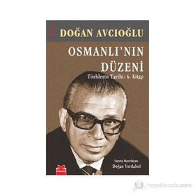 OSMANLI'NIN DÜZENI - DOĞAN AVCIOĞLU
