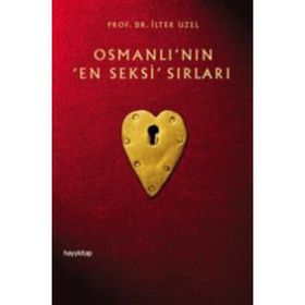 OSMANLININ EN SEKSI SIRLARI - İLTER UZEL