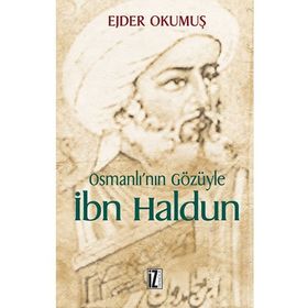 OSMANLI'NIN GÖZÜYLE İBN HALDUN - EJDER OKUMUŞ (ISBN:9789753556972)
