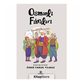 OSMANLI'NIN GÜLEN YÜZÜ OSMANLI FIKRALARI - RAŞIT GÜNDOĞDU