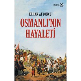 OSMANLI'NIN HAYALETI (CEP - ÖZEL BASKI) - ERHAN AFYONCU