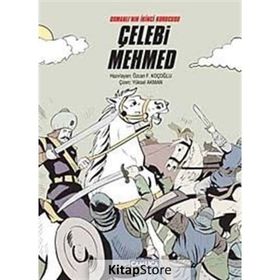 OSMANLI'NIN İKİNCİ KURUCUSU ÇELEBİ MEHMED (CILTLI) - ÖZCAN F. KOÇOĞLU