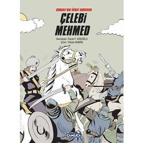 OSMANLI'NIN İKİNCİ KURUCUSU ÇELEBİ MEHMED - YAVUZ BAHADIROĞLU
