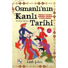 OSMANLININ KANLI TARIHI - İSMAİL METIN