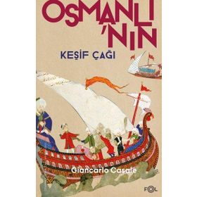 Osmanlı'nın Keşif Çağı - Giancarlo Casale