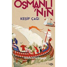 Osmanlı'nın Keşif Çağı - Giancarlo Casale