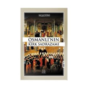 Osmanlı'nın Kırk Sadrazamı 2.Cilt - Kolektif