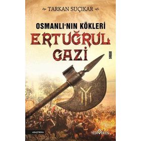 Osmanlı’nın Kökleri - Ertuğrul Gazi - Tarkan Suçıkar