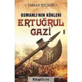 Osmanlı’nın Kökleri - Ertuğrul Gazi - Tarkan Suçıkar