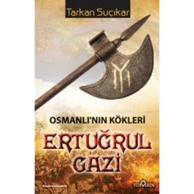 Osmanlı’nın Kökleri - Ertuğrul Gazi - Tarkan Suçıkar