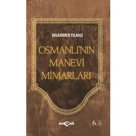 Osmanlı'nın Manevi Mimarları - Muammer Yılmaz
