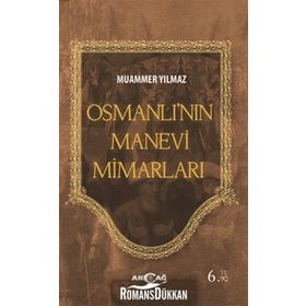 Osmanlı'nın Manevi Mimarları - Muammer Yılmaz