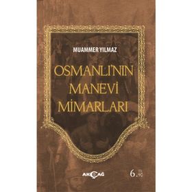 Osmanlı'nın Manevi Mimarları - Muammer Yılmaz