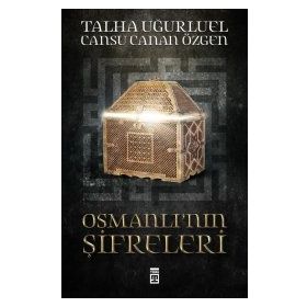 Osmanlı’nın Şifreleri - Talha Uğurluel Cansu Canan Özgen