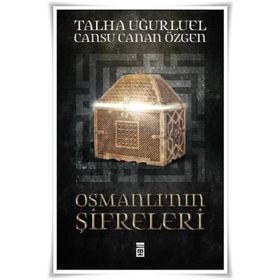 Osmanlı’nın Şifreleri - Talha Uğurluel Cansu Canan Özgen