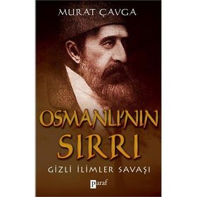 Osmanlı’nın Sırrı - Murat Çavga