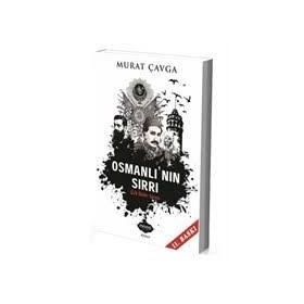 Osmanlı’nın Sırrı - Murat Çavga
