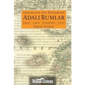 Osmanlının Son Döneminde Adalı Rumlar - Feryal Tansuğ