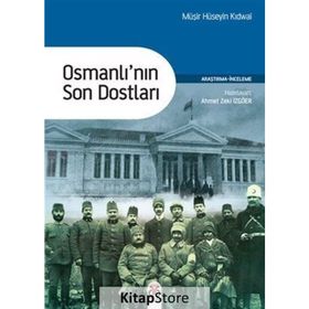 Osmanlı'nın Son Dostları - Müşir Hüseyin