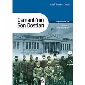 Osmanlı'nın Son Dostları - Müşir Hüseyin