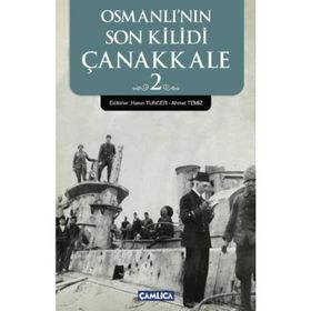 OSMANLI'NIN SON KILIDI ÇANAKKALE 2 - KOLEKTIF