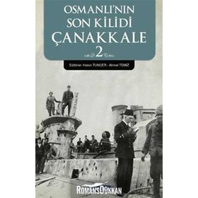 OSMANLI'NIN SON KILIDI ÇANAKKALE 2 - KOLEKTIF