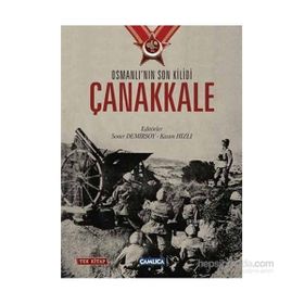 Osmanlı’nın Son Kilidi Çanakkale Tek Kitap - Soner Demirsoy Kasım Hızlı