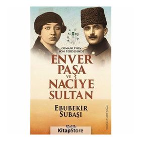 Osmanlı'nın Son Perdesinde - Ebubekir Subaşı