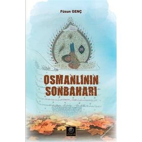 Osmanlının Sonbaharı - Füsun Genç