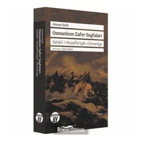 Osmanlının Zafer Sayfaları - ahmed refik altinay