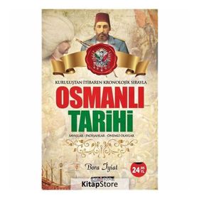 Osmanlıtarihi Savaşlar - Padişahlar - Önemli Olaylar - Bora İyiat