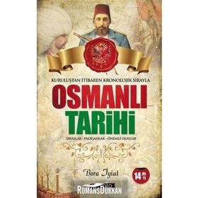 Osmanlıtarihi Savaşlar - Padişahlar - Önemli Olaylar - Bora İyiat