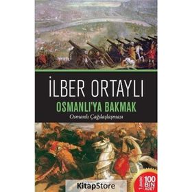Osmanlı’ya Bakmak - İlber Ortaylı