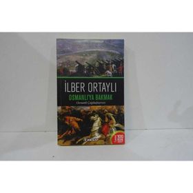 Osmanlı’ya Bakmak - İlber Ortaylı