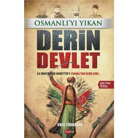 Osmanlı’yı Yıkan Derin Devlet - Enes Türkoğlu