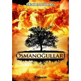 OSMANOĞULLARI - FERIDUN FAZIL TÜLBENTÇİ