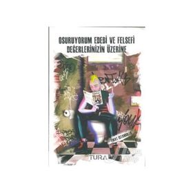 OSURUYORUM EDEBI VE FELSEFI DEĞERLERINIZIN ÜZERINE - FIRAT İSTANBULLU