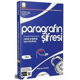 ÖSYM nin Yaptığı Tüm Sınavlar için Paragrafın Şifresi Metot Anlatımlı Soru Bankası - Paragrafın Şifresi Yayınları