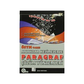 ÖSYM Tarzı Anahtar Kelimelerle Paragraf Çözüm Yöntemleri - Şener Bostancı Güray Küçük