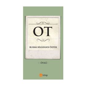 Ot - Burak Bilgehan Özpek