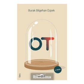 Ot - Burak Bilgehan Özpek